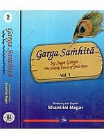 Garga Samhita By Sage Garga: The Family Priest of Yadu Race (Set of 2 Volumes) An Old and Rare Book