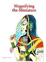 Magnifying the Miniature