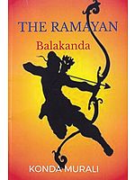 The Ramayan: Balakanda