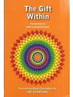 The Gift Within- Unraveling Bhaja Govindam by Adi Shankara