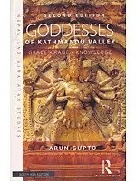 Goddesses of Kathmandu Valley: Grace, Rage, Knowledge