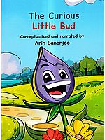 The Curious Little Bud - Conceptualised and Narrated by Arin Banerjee