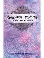 Unspoken Obstacles on the Path to Bhakti