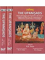 The Upanisads: Text in Devanagari and Translation with Notes in English and Hindi from the Commentaries of Sankaracarya and the Gloss of Anandagiri (Set of 3 Volumes)