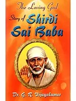 The Loving Story of Shirdi Sai Baba