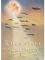 Thus Spake Sublimity Part-II