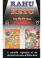 Rahu Ketu (The Mystic Axis)