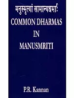 मनुस्मृत्यां सामान्यधर्माः Common Dharmas In Manusmriti