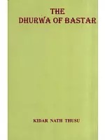 The Dhurwa of Bastar