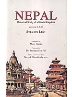 Nepal: Historical Study of a Hindu Kingdom (Volume I & II)