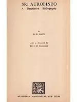 Sri Aurobindo - A Descriptive Bibliography (An Old and Rare Book)