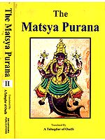 The Matsya Purana (Set of 2 Volumes)