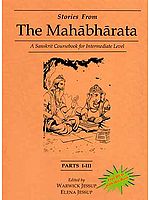 Stories from The Mahabharata - A Sanskrit Coursebook for Intermediate Level With DVD Inside (Parts I-III)