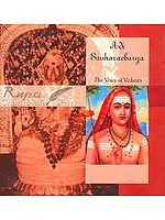 Adi Sankaracharya (Shankaracharya)- The Voice of Vedanta