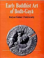 Early Buddhist Art of Bodh Gaya