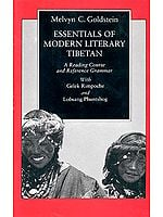 Essentials of Modern Literary TibetanA reading course and reference grammar