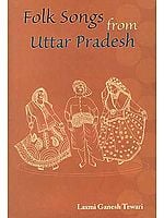 Folk Songs from Uttar Pradesh