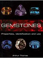 Gemstones Properties, Identification and Use