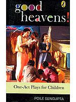 Good Heavens One-Act Plays for Children