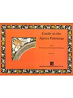 Guide to the Ajanta Paintings (Vol. 2. Devotional and Ornamental Paintings)