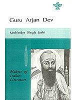 Guru Arjan Dev (Makers of Indian Literature)