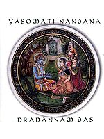 Yasomati Nandana (Prapannam Das) (Audio CDs)