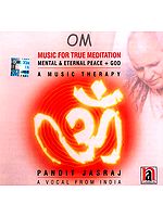 Om Music For True Meditation (Mental & Eternal Peace + God) (A Music Therapy) (Audio CD)