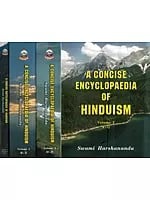 A Concise Encyclopaedia of Hinduism (Set Of 4 Volumes)