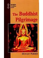 The Buddhist Pilgrimage