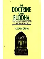 The Doctrine of the Buddha (The Religion of Reason and Meditation)