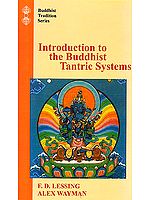 Introduction to the Buddhist Tantric Systems (With Original Text and Annot.)