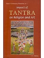 Impact of Tantra on Religion and Art
