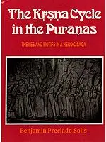 The Krsna (Krishna) Cycle in the Puranas (Themes and Motifs in a Heroic Saga)