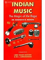 INDIAN MUSIC (The Magic of the Raga)