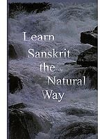 Learn Sanskrit - The Natural Way