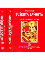 Illustrated Susruta Samhita - 3 Volumes