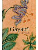 GAYATRI: The Daily Religious Practice of the Hindus