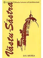 Vastu Sastra (Vol - I: Hindu Science of Architecture)
