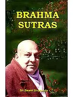 BRAHMA SUTRAS: Commentary by Swami Sivananda