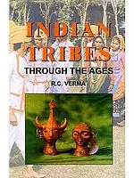 INDIAN TRIBES: THROUGH THE AGES