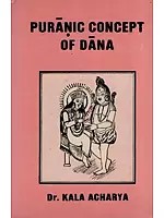 Puranic Concept of Dana (An Old and Rare Book)