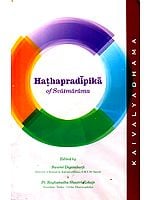 Hathapradipika of Svatmarama (Original Text, Transliteration, Translation and Notes)