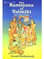 The Ramayana of Valmiki: An Appraisal