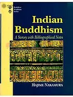 Indian Buddhism (A Survey with Bibliographical Notes)