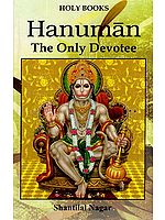 Hanuman (The Only Devotee)