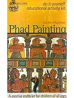 Phad Painting Folk Art of Rajasthan (Do it Yourself Educational Activity Kit)