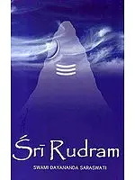Sri Rudram (Text, Transliteration, Word-to-Word Meaning and Detailed Explanation)