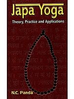 Japa Yoga (Mantra Yoga) (Theory, Practice and Applications)