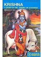 Krishna: A Study in the Theory of Avataras