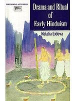 Drama and Ritual of Early Hinduism